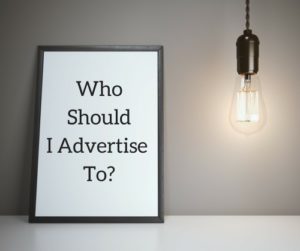 who should I advertise to?