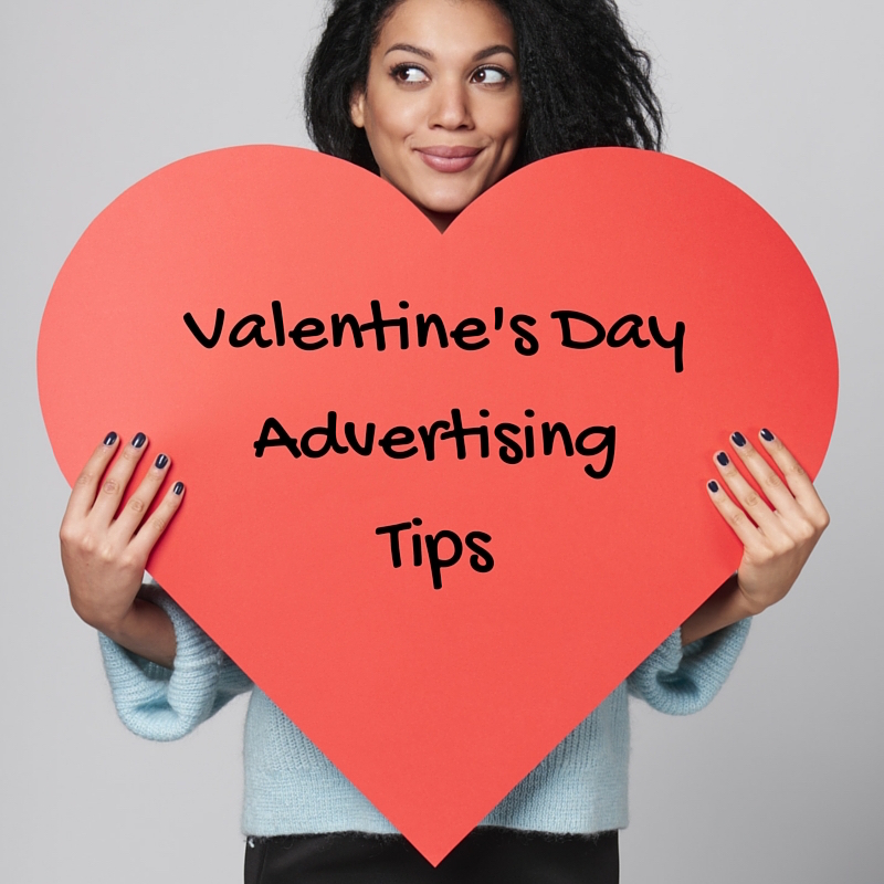 Valentines Advertising Tips