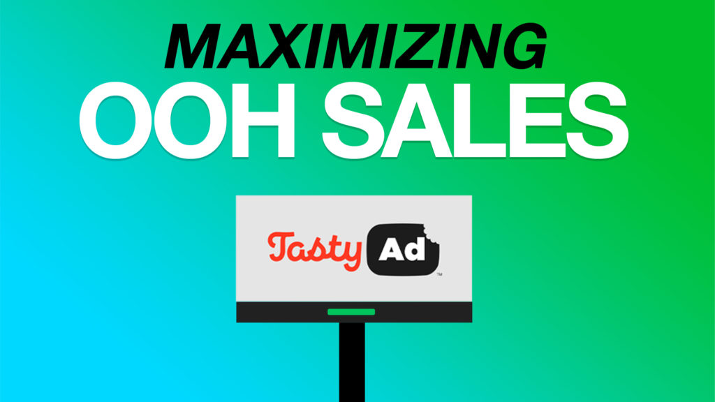 Maximizing ooh sales