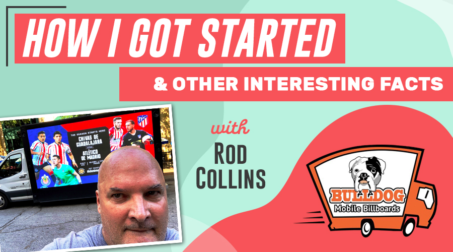 How I Got Started - Rod Collins
