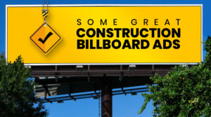 Great Construction Company Billboard Ad Ideas