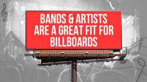Bands and Billboards
