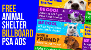 Free Animal Shelter Pet PSA Billboard Ads