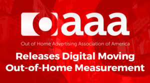 OAAA Releases Digital OOH Measurement