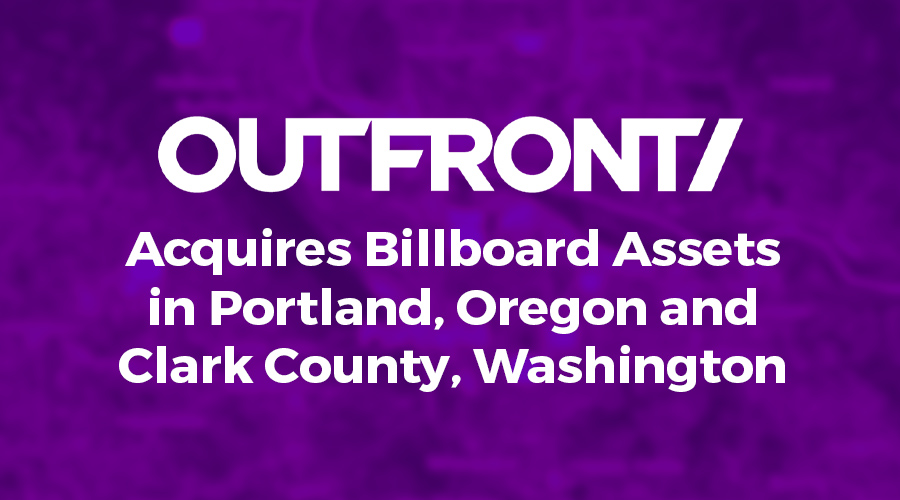 Outfront Acquires Assets Portland Clark County