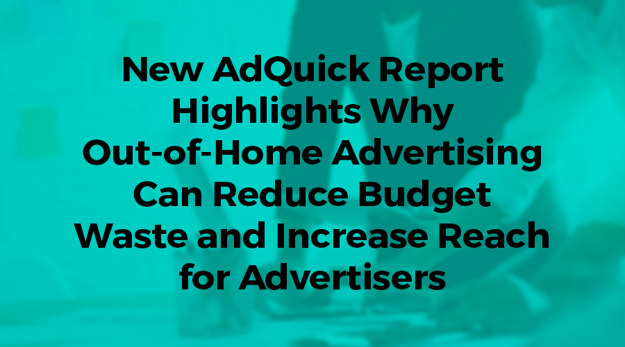 AdQuick OOH Report