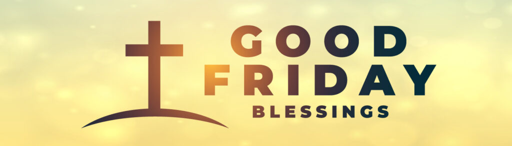 Good Friday - Billboard-1400