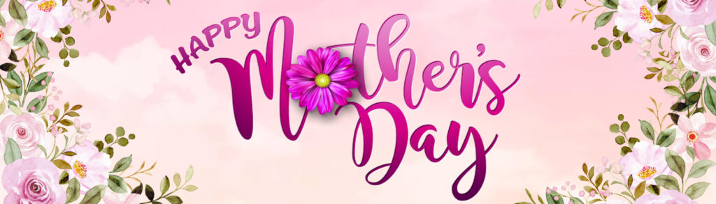 Mother's Day Billboard - 1400