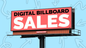 6 Ways to Sell Your Digital Billboards