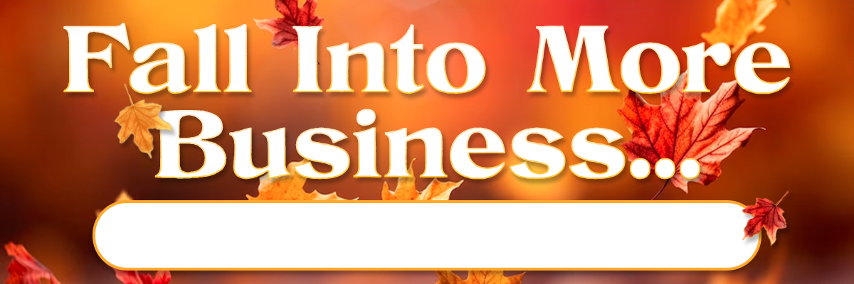 Fall Into More Business Billboard Ad - 400x1200