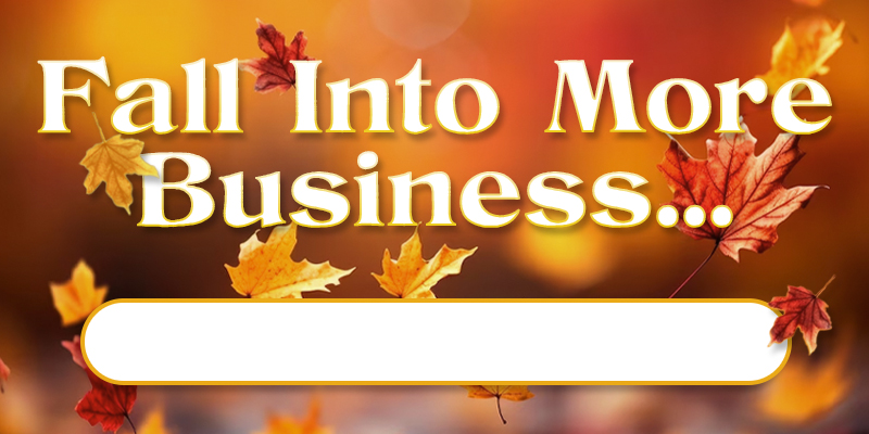 Fall Into More Business Billboard Ad - 400x800