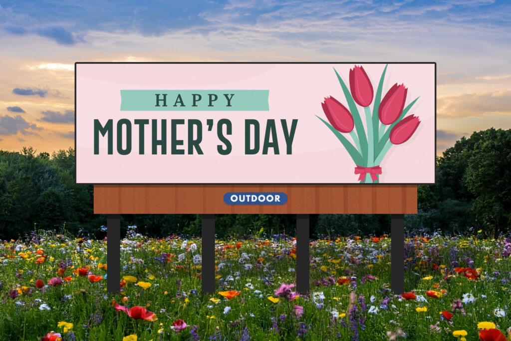 Mother's Day Billboard Ads