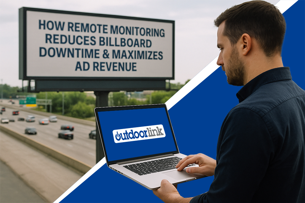 How Remote Monitoring Reduces Billboard Downtime & Maximizes Ad Revenue