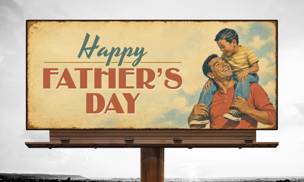 Happy Fathers Day Billboards